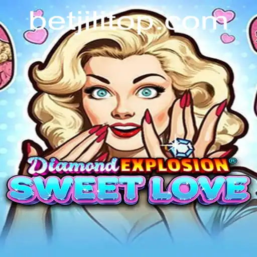 Discover the Thrills of DiamondExplosionSweetLove with BetJILI