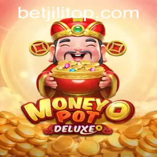 Discover the Thrilling World of MoneyPotDELUXE with BetJILI