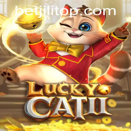 Exploring LuckyCatII with BetJILI: A New Horizon in Online Gaming