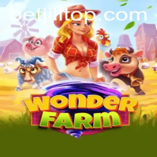 Explore the Exciting World of WonderFarm with BetJILI